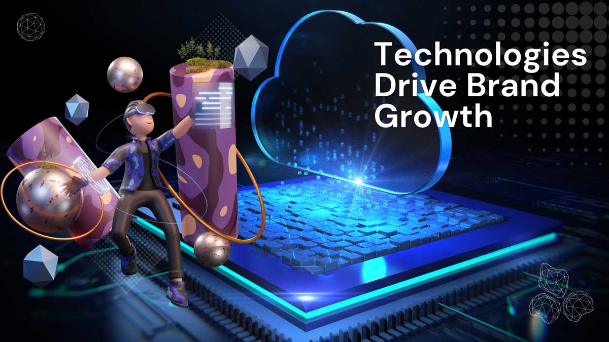 Technologies Drive Brand Growth